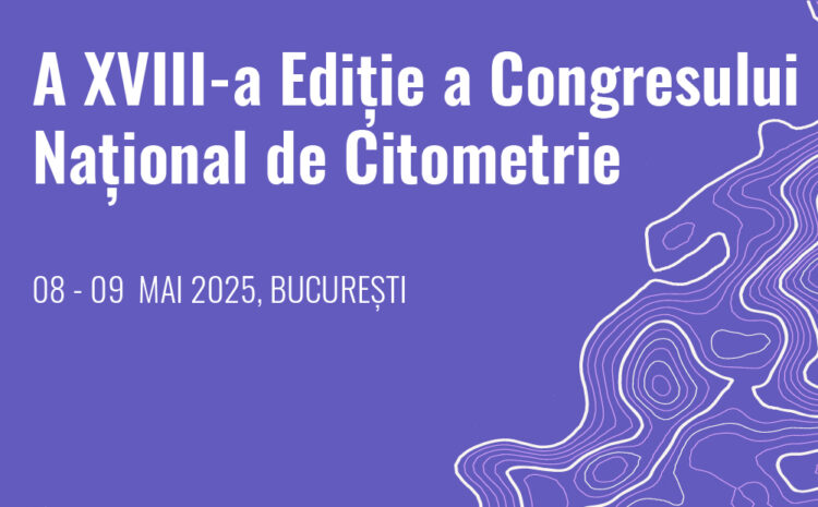 A XVIII-a ediție a Congresului Național de Citometrie
